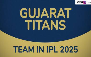 Gujarat Titans Team in IPL 2025: गुजरात टायटन्सने इंडियन प्रीमियर लीगच्या मेगा लिलावात या दिग्गजांचा संघात केला समावेश, पहा GT ची संपूर्ण टीम आणि नवीन सुपरस्टार्सची यादी!