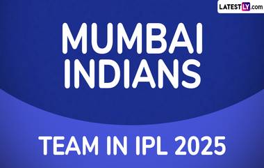 Mumbai Indians Squad in IPL 2025: इंडियन प्रीमियर लीगच्या मेगा लिलावात मुंबई इंडियन्सची धमाल, जाणून घ्या एमआयची नवीन 'पॉवरपॅक' टीम!