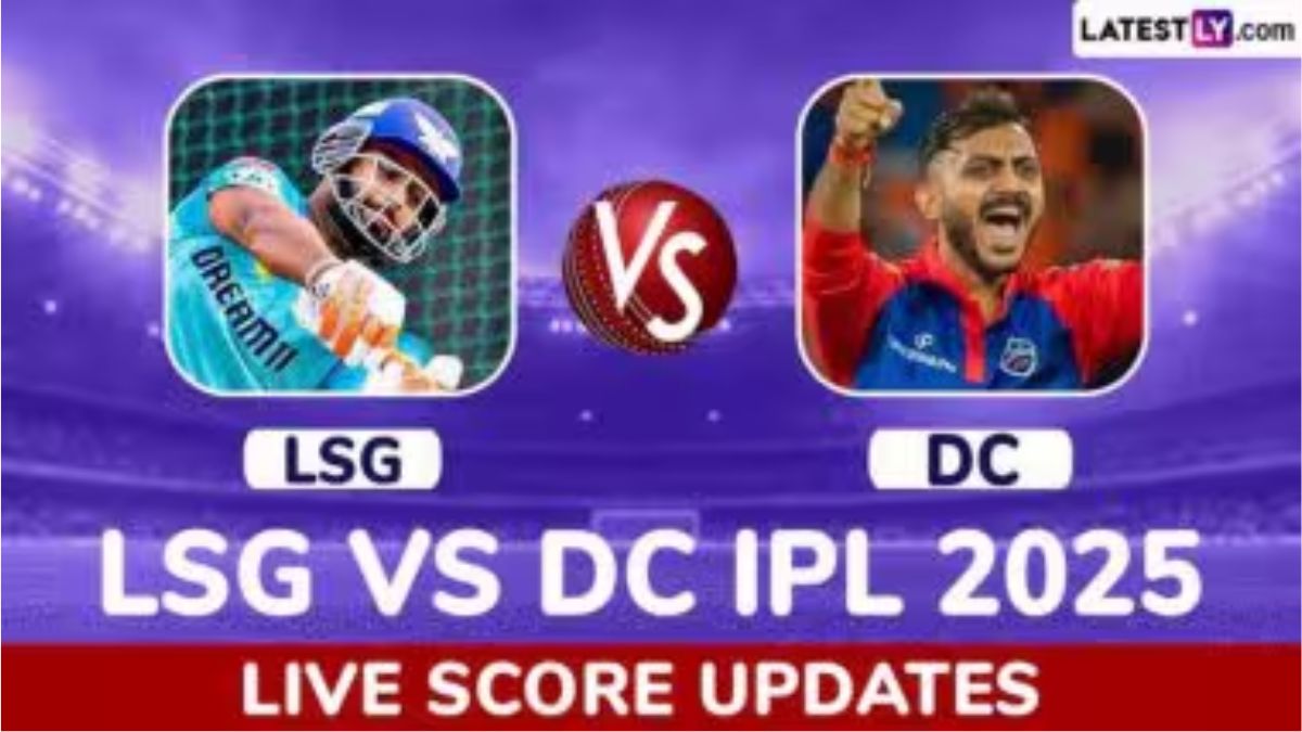 LSG vs DC TATA IPL 2025 Scorecard: लखनौ सुपर जायंट्स विरुद्ध दिल्ली कॅपिटल्स सामन्याचा लाईव्ह स्कोअरकार्ड