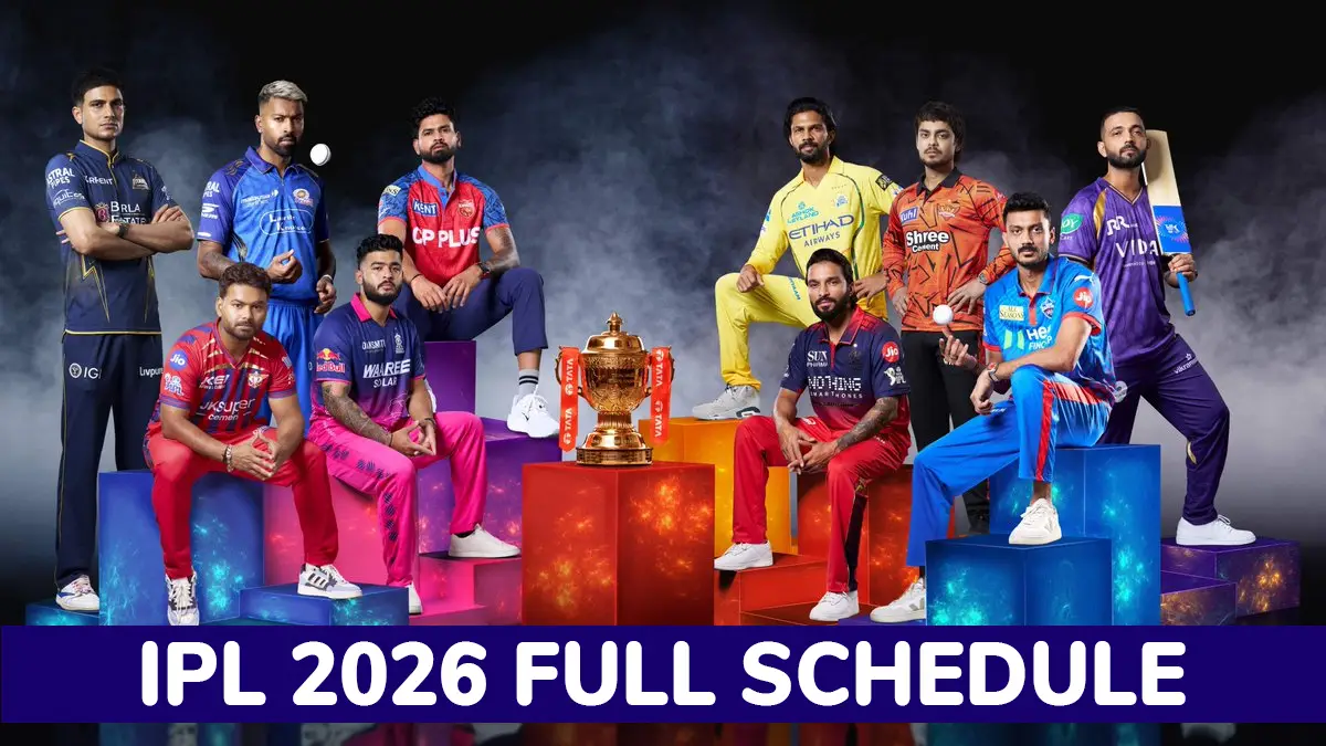 IPL 2026 Full Schedule Announced: 19 व्या हंगामाचा थरार 'या' तारखेपासून होणार सुरू, पहा संपूर्ण माहिती
