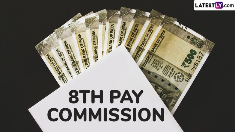 8th Pay Commission चा अंतिम अहवाल कधी सादर होणार? पहा अपडेट्स
