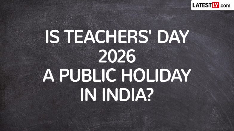 Teachers' Day 2026: 5 सप्टेंबर रोजी शिक्षक दिनानिमित्त सार्वजनिक सुट्टी असते का? जाणून घ्या अधिकृत नियम