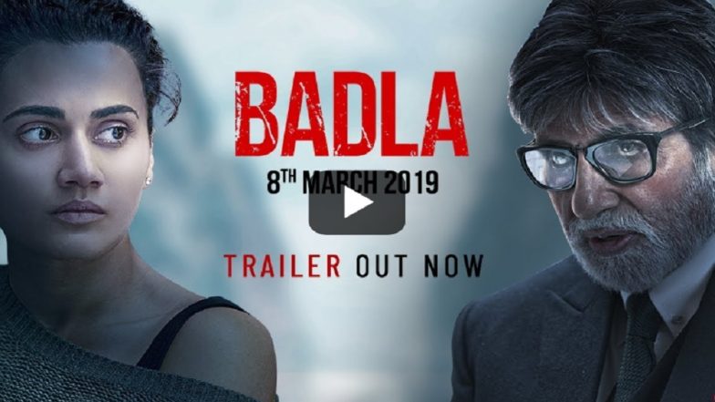 Badla trailer OUT: 'बदला' घेण्यासाठी तापसी पन्नू तयार, अमिताभ बच्चन आपला विक्रम मोडणार का याबाबत उत्सुकता