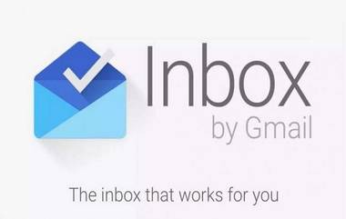 Google चं मेलिंग अ‍ॅप Inbox  2 एप्रिलपासून होणार बंद