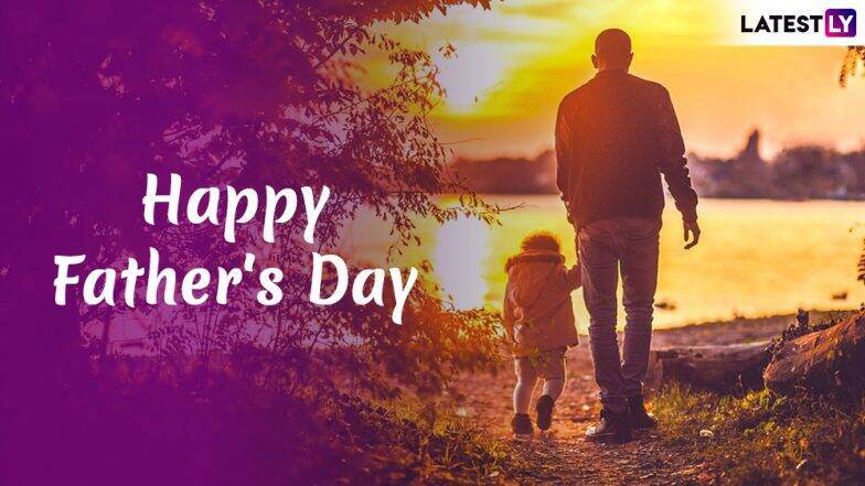 Happy Father’s Day 2019: पितृदिनाच्या शुभेच्छा देण्यासाठी खास संदेश, Quotes, SMS, Images, Messages, आणि शुभेच्छापत्रं! Happy Father’s Day 2019: पितृदिनाच्या शुभेच्छा देण्यासाठी खास संदेश, Quotes, SMS, Images, Messages, आणि शुभेच्छापत्रं!