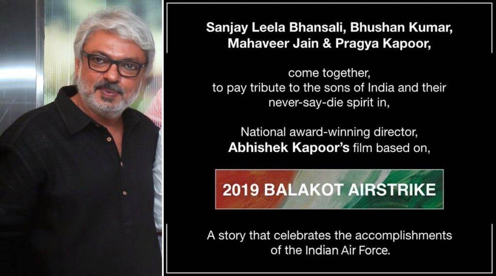 IAF ने 2019 मध्ये केलेल्या बालाकोट एअरस्ट्राईक वर लवकरच येणार चित्रपट, संजय लीला भन्साळी यांनी केली घोषणा केली IAF ने 2019 मध्ये केलेल्या बालाकोट एअरस्ट्राईक वर लवकरच येणार चित्रपट, संजय लीला भन्साळी यांनी केली घोषणा केली