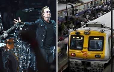 U2 Mumbai Concert साठी आज अंधेरी ते नेरुळ दरम्यान धावणार विशेष लोकल; पहा वेळापत्रक