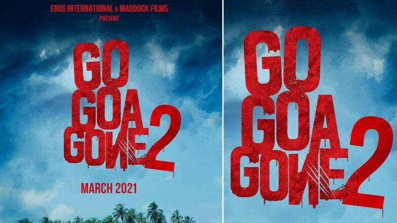 Go Goa Gone 2 Poster Out: рдЧреЛ рдЧреЛрд╡рд╛ рдЧреЙрди рдЪрд╛ рд╕рд┐рдХреНрд╡реЗрд▓ рдорд╛рд░реНрдЪ 2021 рдордзреНрдпреЗ рд╣реЛрдгрд╛рд░ рдкреНрд░рджрд░реНрд╢рд┐рдд