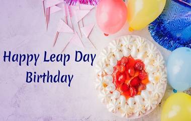 Happy Leap Day Birthday Wishes: लीप डे ला वाढदिवस असणाऱ्या मंडळींना शुभेच्छा, Greeting, Messages, WhatsApp, Images च्या माध्यमातून पाठवून करा त्यांचा दिवस आणखीन खास