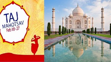 Taj Mahotsav 2020: 18 ते 27 फेब्रुवारी दरम्यान आग्रा येथे रंगणार 'ताज महोत्सव'; घेऊ शकाल गीत, संगीत, कला, संस्कृती व खाद्यपदार्थांचा आनंद