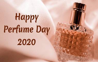 Perfume Day 2020: अँटी व्हॅलेंटाईन डे वीक साजरा करताना आपल्या जोडीदारासोबत नाते तोडण्यासाठी का मानला जातो 'परफ्यूम डे' विशेष, जाणून घ्या आजच्या या दिवसाचे महत्व