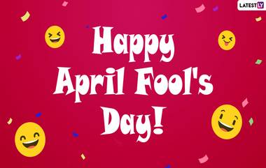 Happy April Fool's Day 2020 Wishes: एप्रिल फुल डे च्या निमित्त मराठी Messages, Images, Funny Jokes, च्या माध्यमातून Facebook, WhatsApp वरील मित्रांना द्या मजेशीर शुभेच्छा!