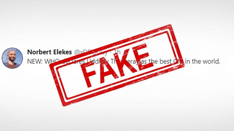 उद्धव ठाकरे हे जगातील उत्कृष्ट मुख्यमंत्री असल्याचे WHO ने म्हटल्याचा दावा खोटा; 'Norbert Elekes' नावाचा ट्विटर युजर पसरवतोय चुकीची माहिती