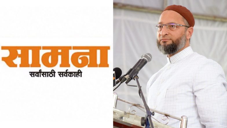 सामना अग्रलेखातून शिवसेनेची ओवेसींवर सडकून टीका; काही विघ्नसंतोषी राजकारण्यांच्या पोटदुखीस अंत नाही असे म्हणत घेतला खरपूस समाचार