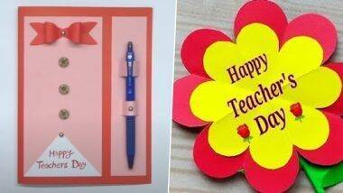 Teachers' Day 2020 Greetings Cards: शिक्षक दिनी लाडक्या शिक्षकांना सरप्राईज देण्यासाठी अशा पद्धतीने घरच्या घरी बनवा ग्रिटिंग कार्ड्स! (Watch DIY Videos)