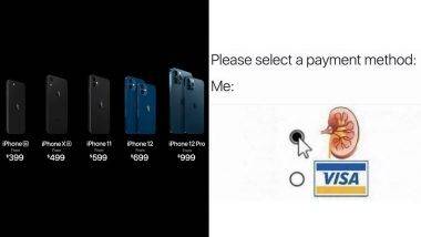 iPhone 12 Price Funny Memes: नव्या आयफोनच्या किंमती ऐकून अनेकांना भरली धडकी; किडनी विकण्यापासून ते iPhone 5च्या लूक सोबत बरोबरी करत अनेक मजेशीर मिम्स सोशल मीडियात व्हायरल!