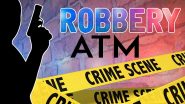 Raigad: पेण येथील ATM सेंटरवर दरोडा; 56 लाख रोकड चोरीला, पोलिसांकडून चोरांचा तपास सुरू