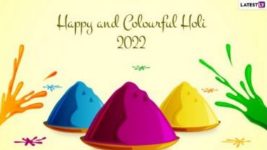 Happy Holi 2022 Wishes & HD Images: होळी निमित्त WhatsApp Stickers, Quotes, Colourful Wallpapers, SMS द्वारे मित्र-परिवाराला द्या खास शुभेच्छा!