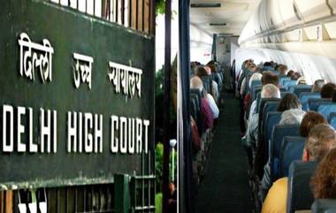 High Court on Corona Protocol in Flight: प्रवाशांनी नियम पाळले नाही तर त्यांना बाहेर काढा; फ्लाइटमधील कोरोना प्रोटोकॉलवर उच्च न्यायालयाचा आदेश