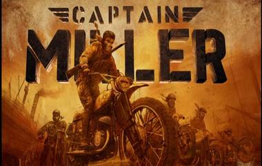 Captain Miller Teaser: धनुषची पुन्हा दमदार एन्ट्री, 'कॅप्टन मिलर'चा टीझर आऊट