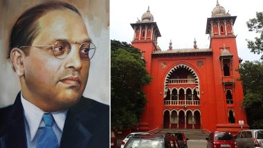 Madras High Court On Dr. Ambedkar Photographs: तामिळनाडूतील सर्व विधी महाविद्यालयांमध्ये डॉ. बाबासाहेब आंबेडकरांचा फोटो लावणे आवश्यक; मद्रास उच्च न्यायालयाचे निर्देश