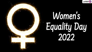 Women’s Equality Day 2022 : महिला समानता दिनाची  तारीख, इतिहास आणि महत्व, जाणून घ्या