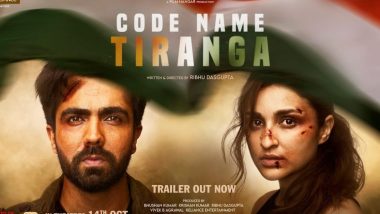 Code Name Tiranga चित्रपटाचा Trailer रिलीज, 14 ऑक्टोबरला होणार प्रदर्शित