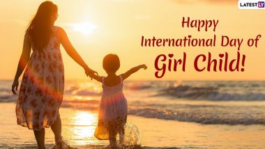 International Day of the Girl Child 2022 Wishes: आंतरराष्ट्रीय बालिका दिनाच्या शुभेच्छा देण्यासाठी खास Greetings, Wallpapers, WhatsApp Status!