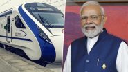 Vande Bharat Express for Maharashtra: प्रवाशांसाठी खुशखबर! 10 फेब्रुवारीला मुंबई दौऱ्यावर असताना पंतप्रधान नरेंद्र मोदी CSMT-Solapur आणि CSMT-Shirdi वंदे भारत एक्सप्रेसला हिरवा झेंडा दाखवण्याची शक्यता