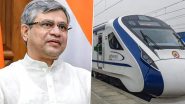 Ashwini Vaishnav On Sleeper Vande Bharat: भारतात लवकरचं वंदे भारत ट्रेनमध्ये मिळणार स्लीपर सुविधा; रेल्वेमंत्री अश्विनी वैष्णव यांची घोषणा