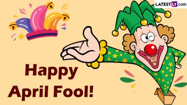 Happy April Fool's Day 2023 Messages: मित्रांना एप्रिल फुल डे'चे Wishes, Images, Funny Jokes पाठवून द्या हटके शुभेच्छा