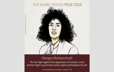 Nobel Peace Prize 2023: नर्गिस मोहम्मदी यांना देण्यात आला यंदाचा शांततेचा नोबेल पुरस्कार, इराणमध्ये भोगत आहेत तुरुंगवासाची शिक्षा