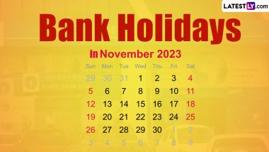 Bank Holidays in November 2023: नोव्हेंबर महिन्यात 15 दिवस बंद राहणार बँका; वाचा सुट्ट्यांची यादी