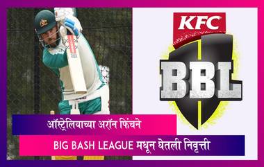 ऑस्ट्रेलियाचा माजी कर्णधार Aaron Finch ने Big Bash League मधून घेतली निवृत्ती