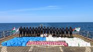 Drug Bust Off Gujarat Coast: गुजरात समुद्र किनाऱ्याजवळ 3,300 किलो ड्रग्ज जप्त; NCB आणि नौदलाची कारवाई
