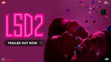 LSD 2 Trailer: बोल्ड 'लव्ह सेक्स और धोखा 2' या चित्रपटाचा ट्रेलर रिलीज, 19 एप्रिलला चित्रपटगृहात होणार दाखल