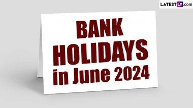 Bank Holidays in June 2024: जूनमध्ये किती दिवस राहणार बँक बंद, जाणून घ्या, संपूर्ण माहिती