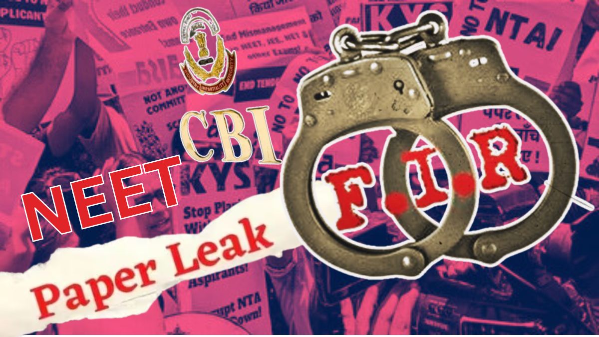 NEET Paper Leak Case: नीट परीक्षा पेपर लीक प्रकरणी CBI द्वारा पहिला FIR दाखल